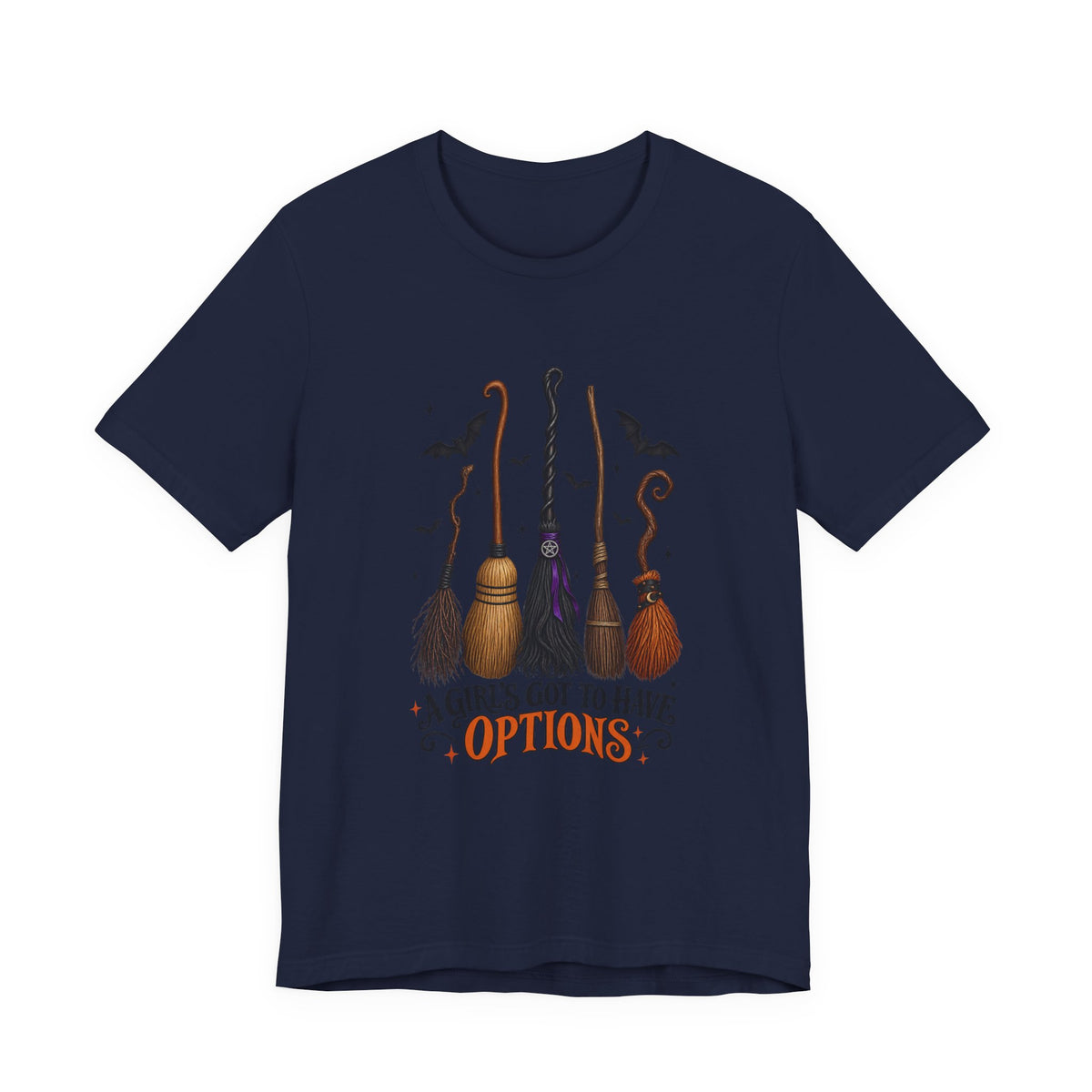 Witch Brooms Tee — "A Girl's Got to Have Options" Halloween T‑Shirt
