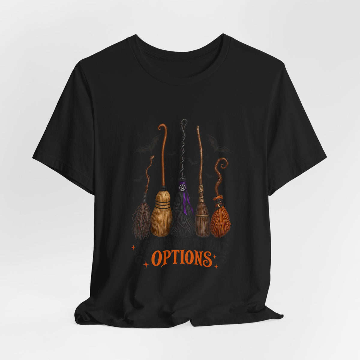 Witch Brooms Tee — "A Girl's Got to Have Options" Halloween T‑Shirt