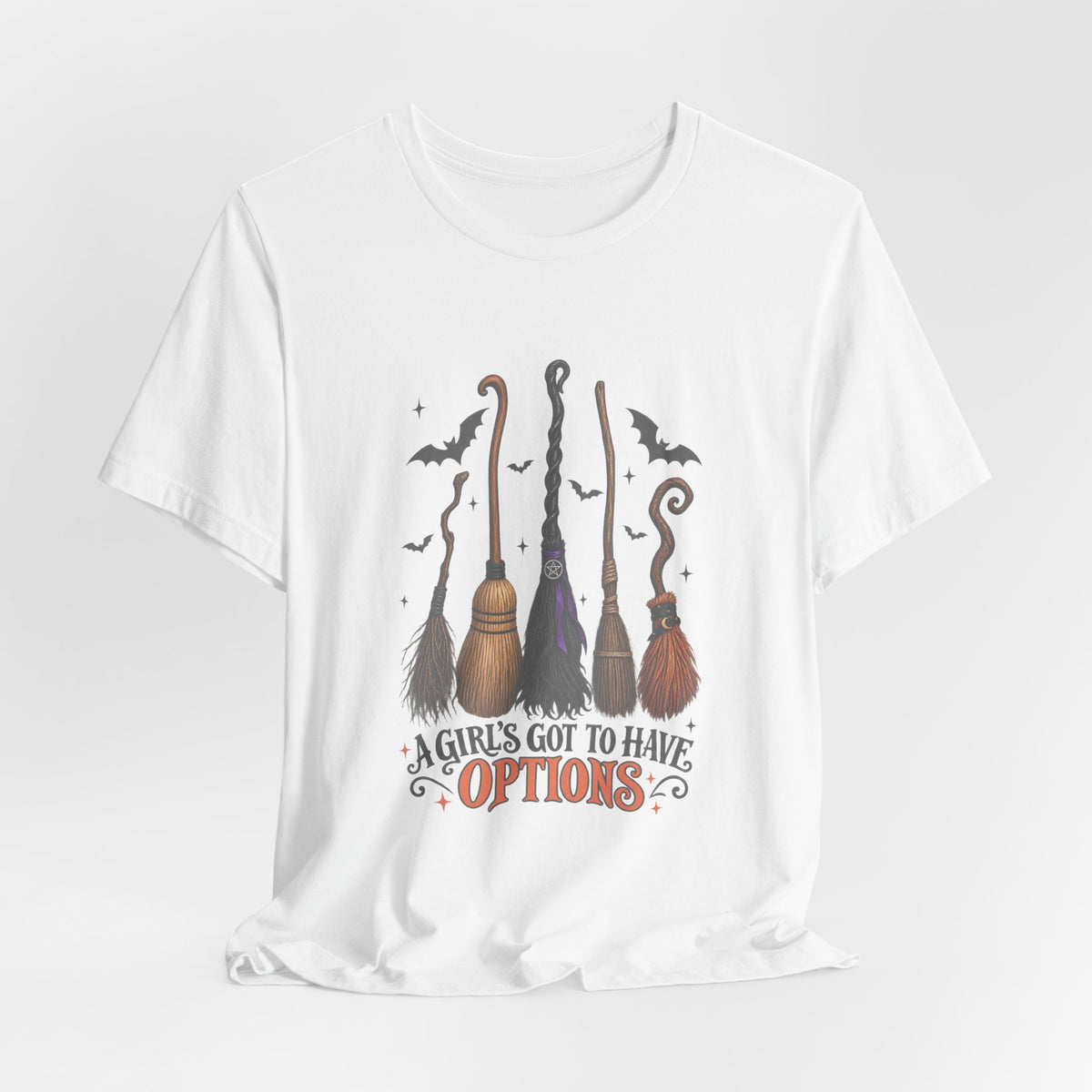 Witch Brooms Tee — "A Girl's Got to Have Options" Halloween T‑Shirt