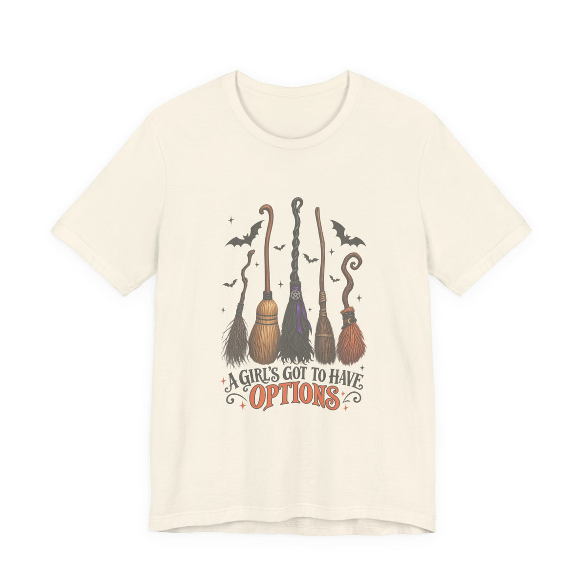 Witch Brooms Tee — "A Girl's Got to Have Options" Halloween T‑Shirt