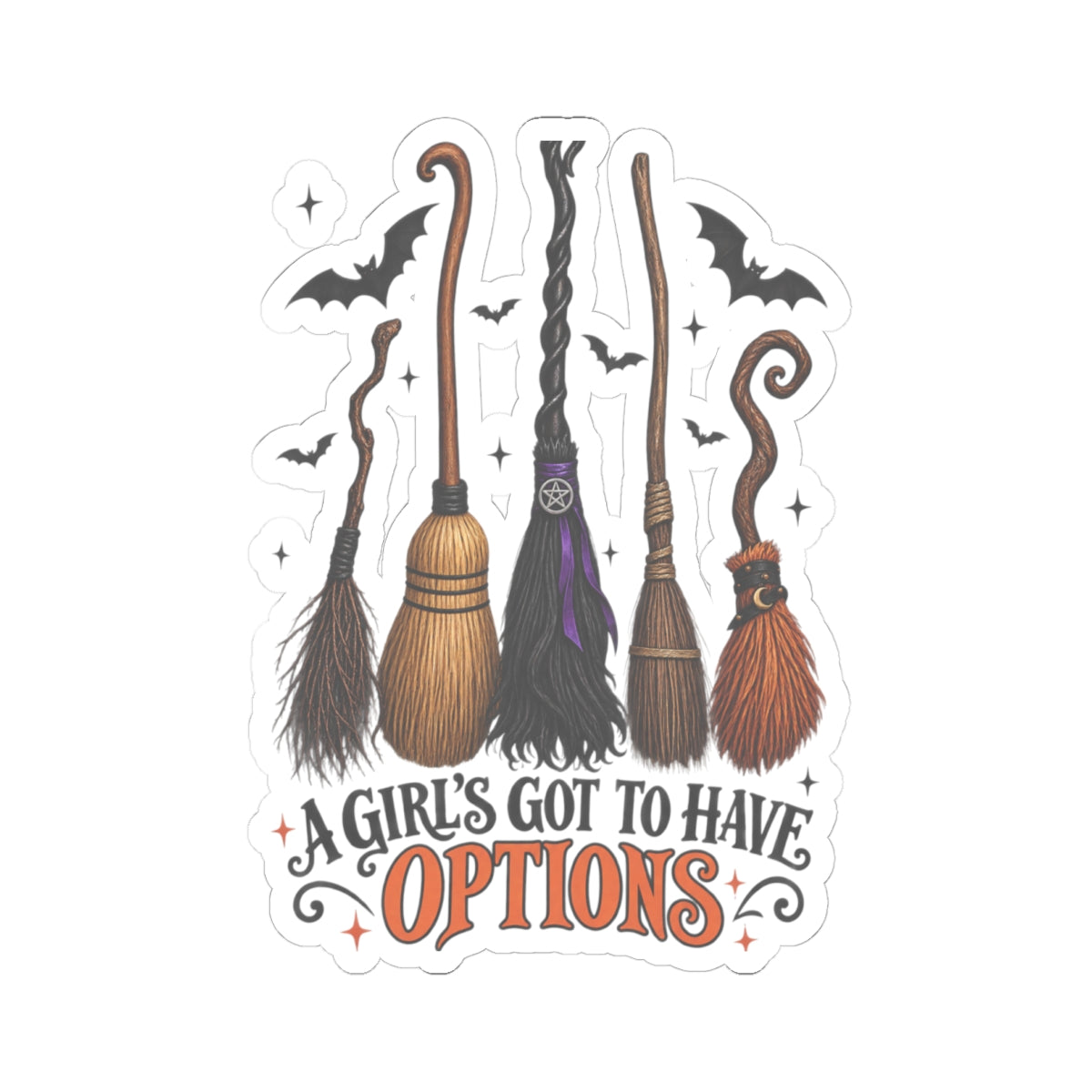 Witch Brooms Sticker — "A Girl's Got to Have Options" Halloween Kiss-Cut Sticker
